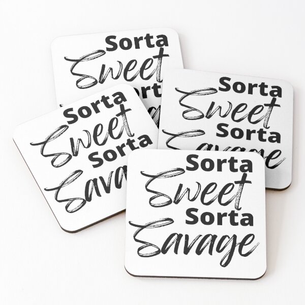 Item preview, Sorta Sweet Sorta Savage, Funny Sarcastic Sassy Quote. designed and sold by That Cheeky Tee.