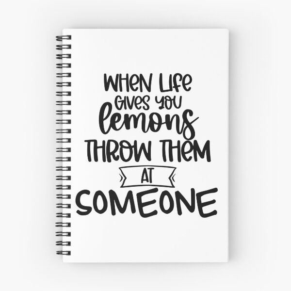 Item preview, When Life Gives You Lemons Throw Them At Someone. Funny Life Update Quote. designed and sold by That Cheeky Tee.