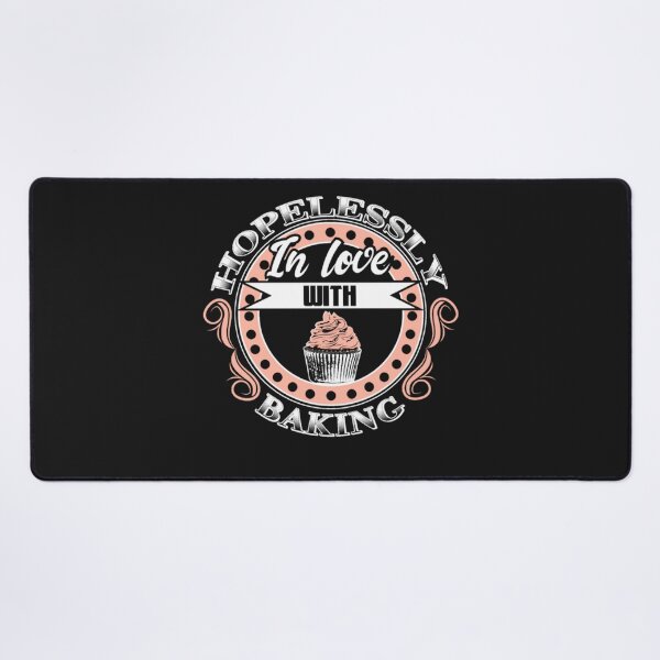 Item preview, Hopelessly in love with Baking designed and sold by ClamenTaon.
