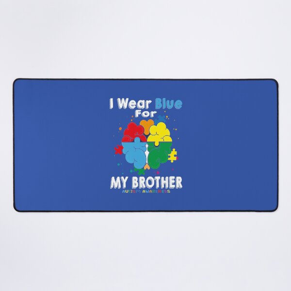 Item preview, I Wear Blue For My Brother Autism Awareness designed and sold by MqHStore.