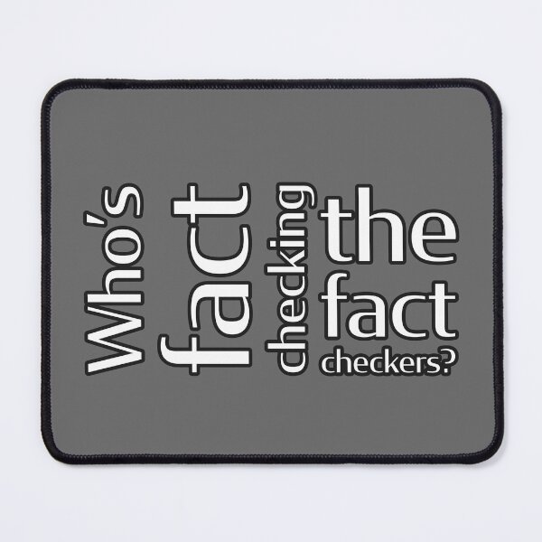 Item preview, Who's fact checking the fact checkers? designed and sold by OkGuys.