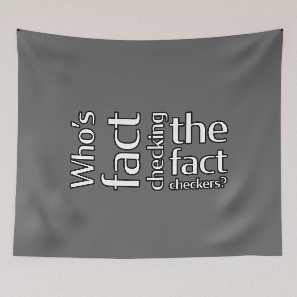 Item preview, Who's fact checking the fact checkers? designed and sold by OkGuys.