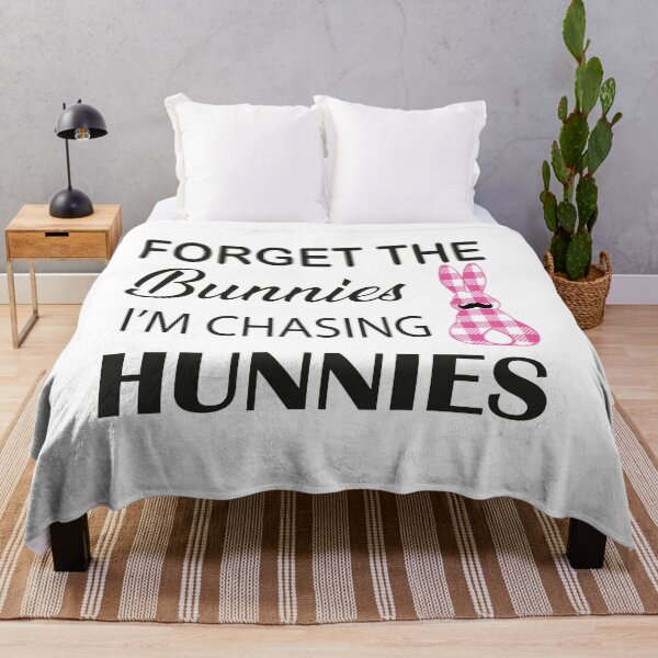 Item preview, Forget the bunnies i'm chasing hunnies, designed and sold by truewear1.
