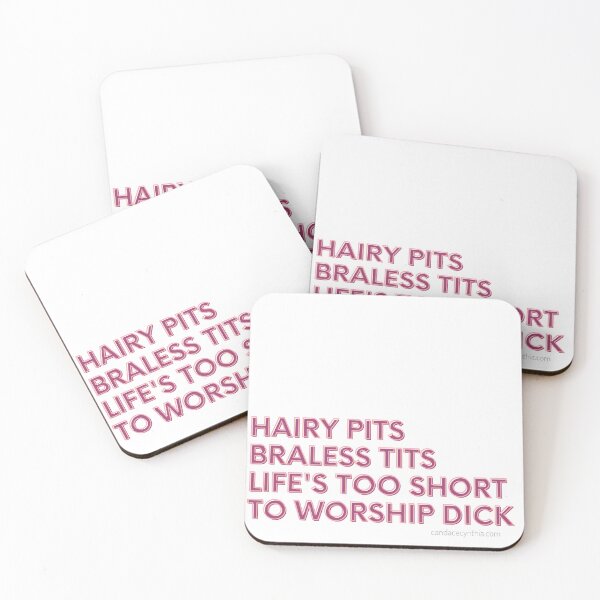 Item preview, "Hairy Pits, Braless Tits" Quote designed and sold by CandaceCynthia.
