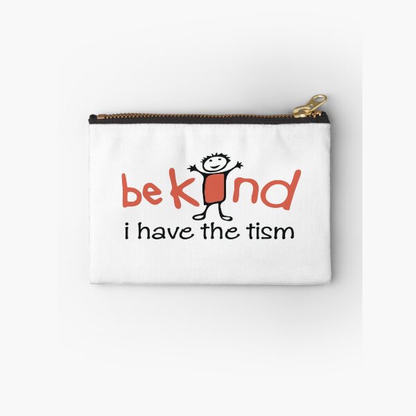Item preview, Be Kind I Have The Tism designed and sold by TeesSHop01.