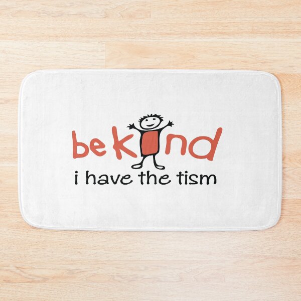 Item preview, Be Kind I Have The Tism designed and sold by TeesSHop01.