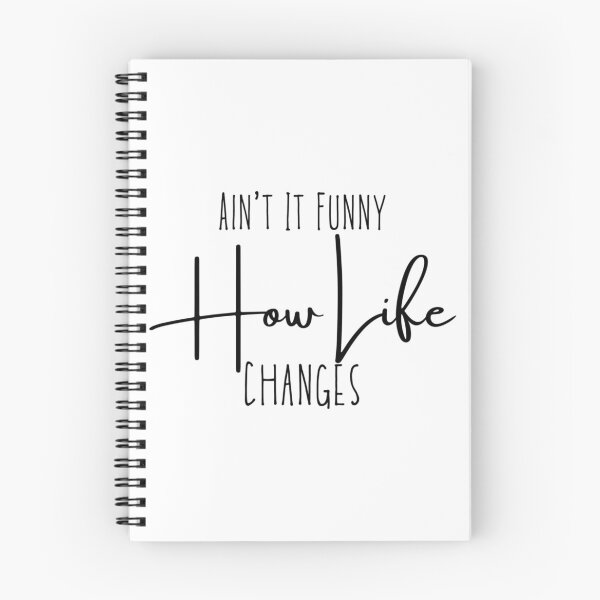 Item preview, Aint It Funny How Life Changes Lyric designed and sold by stareve.