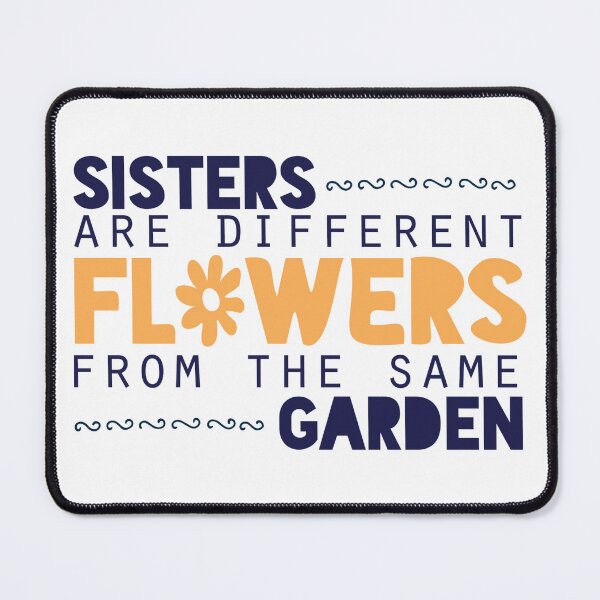 Item preview, Sisters are different flowers from the same garden designed and sold by Badrart.