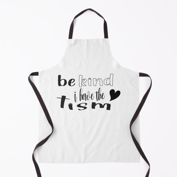 Item preview, Be Kind I Have The Tism designed and sold by TeesSHop01.