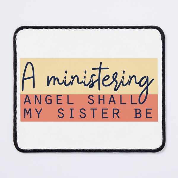 Item preview, A ministering angel shall my sister be designed and sold by Badrart.