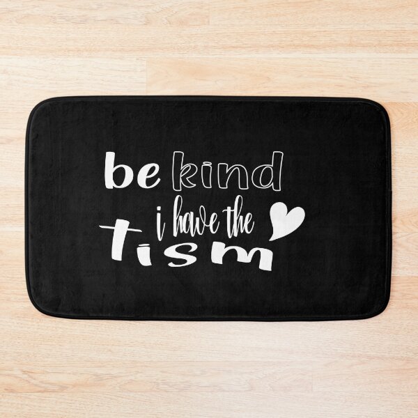 Item preview, Be Kind I Have The Tism designed and sold by TeesSHop01.