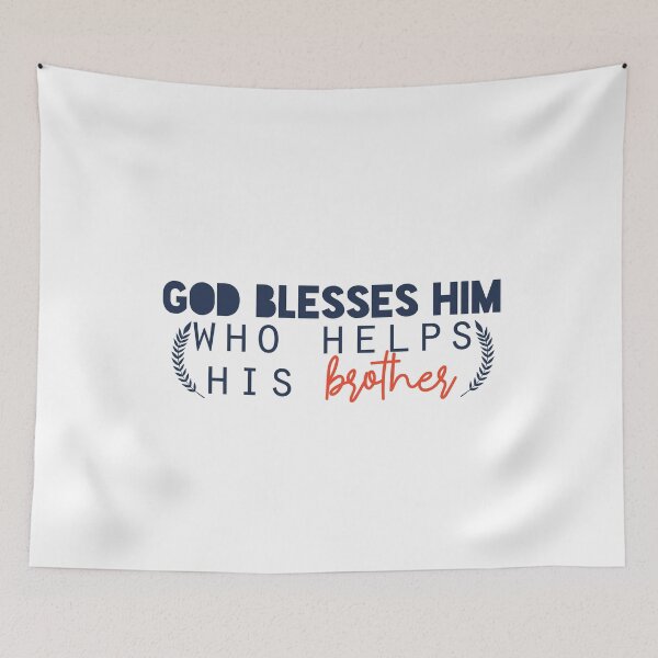 Item preview, God blesses him who helps his brother designed and sold by Badrart.
