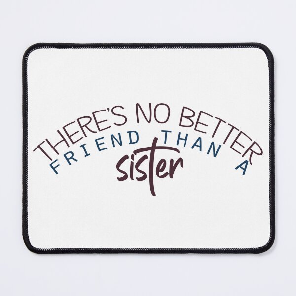 Item preview, There’s no better friend than a sister designed and sold by Badrart.