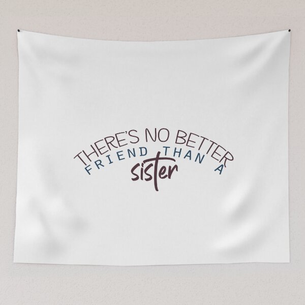 Item preview, There’s no better friend than a sister designed and sold by Badrart.