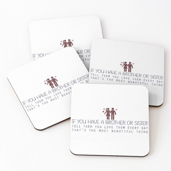 Item preview, If you have a brother or sister, tell them you love them every day that’s the most beautiful thing designed and sold by Badrart.