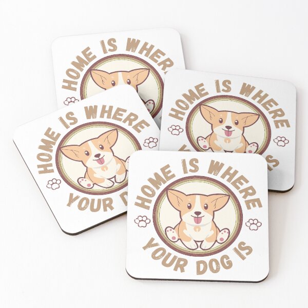 Item preview, Home Is Where Your Dog Is Corgi Lover designed and sold by LaughingHorseCo.
