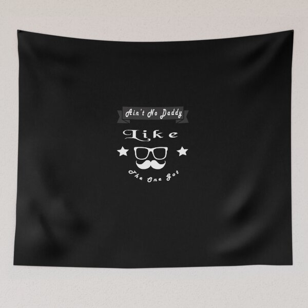Item preview,  Ain't No Daddy Like The One Got designed and sold by IGOOR.