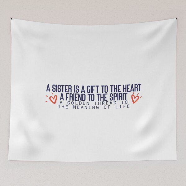 Item preview, A sister is a gift to the heart, a friend to the spirit, a golden thread to the meaning of life designed and sold by Badrart.