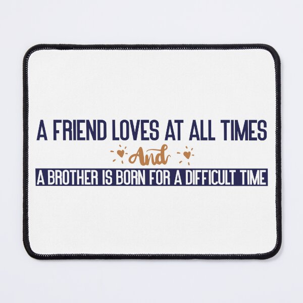 Item preview, A friend loves at all times, and a brother is born for a difficult time designed and sold by Badrart.