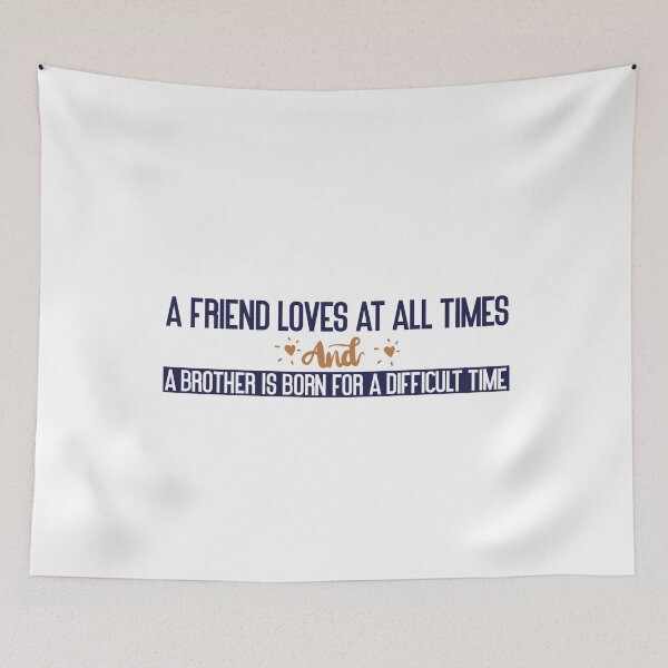 Item preview, A friend loves at all times, and a brother is born for a difficult time designed and sold by Badrart.