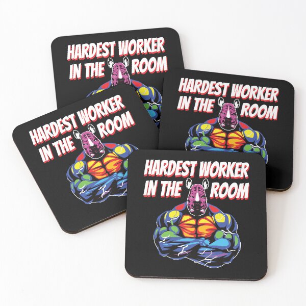 Item preview, Hardest worker in the room designed and sold by YassOrNope.