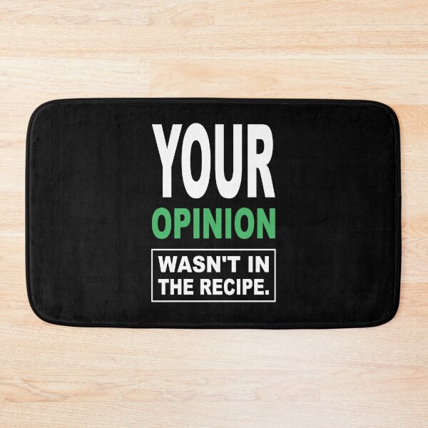 Item preview, Your Opinion Wasn't In The Recipe. Funny Chef saying, humor Foodie design, Food T-shirt designed and sold by LunarVision.