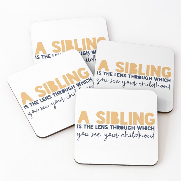 Item preview, A sibling is the lens through which you see your childhood designed and sold by Badrart.