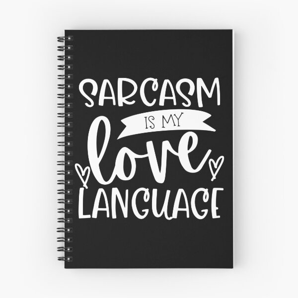 Item preview, Sarcasm Is My Love Language. Funny Sarcastic Quote. designed and sold by That Cheeky Tee.