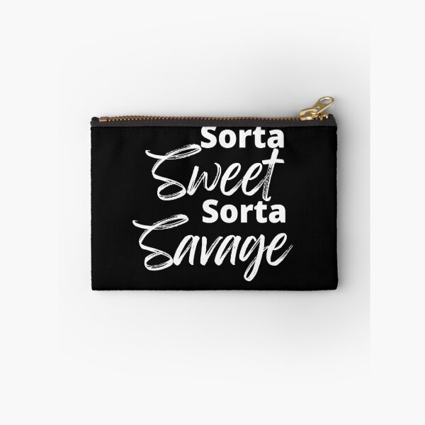 Item preview, Sorta Sweet Sorta Savage, Funny Sarcastic Sassy Quote. designed and sold by That Cheeky Tee.