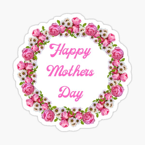 Happy Mothers Day Pink Flower Wreath Sticker By Debmund Redbubble