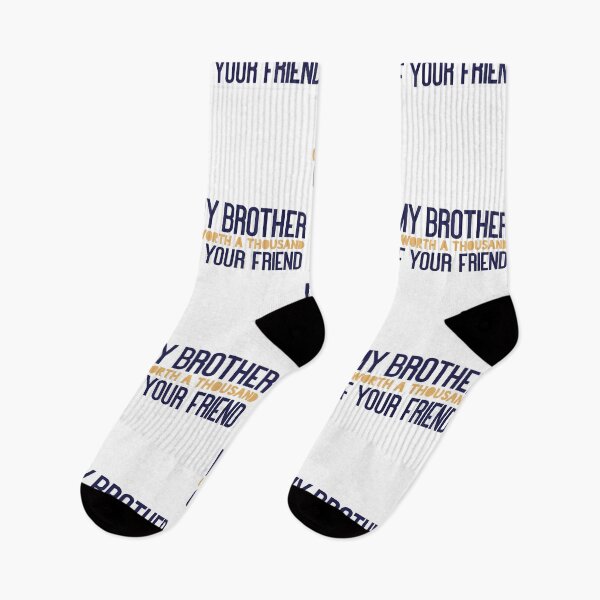 Item preview, My brother is worth a thousand of your friend designed and sold by Badrart.