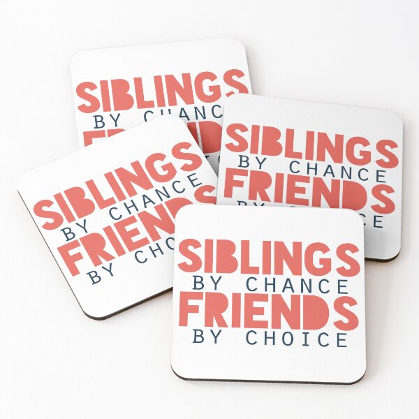 Item preview, Siblings by chance, friends by choice designed and sold by Badrart.