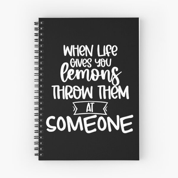 Item preview, When Life Gives You Lemons Throw Them At Someone. Funny Life Update Quote. designed and sold by That Cheeky Tee.