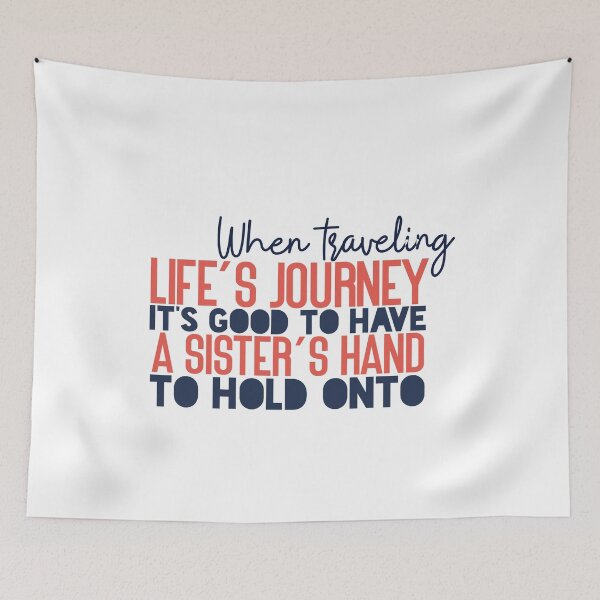 Item preview, When traveling life’s journey, it’s good to have a sister’s hand to hold onto designed and sold by Badrart.