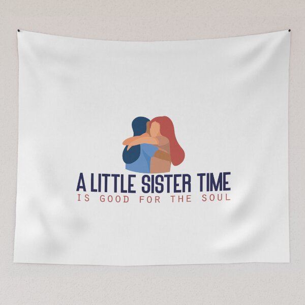 Item preview, A little sister time is good for the soul designed and sold by Badrart.