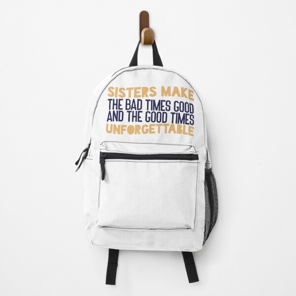 Item preview, Sisters make the bad times good and the good times unforgettable designed and sold by Badrart.