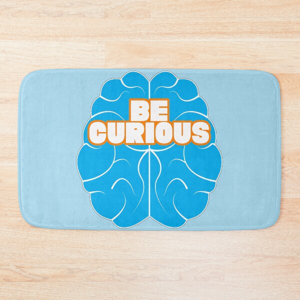 Item preview, Be Curious designed and sold by PromoteProgress.