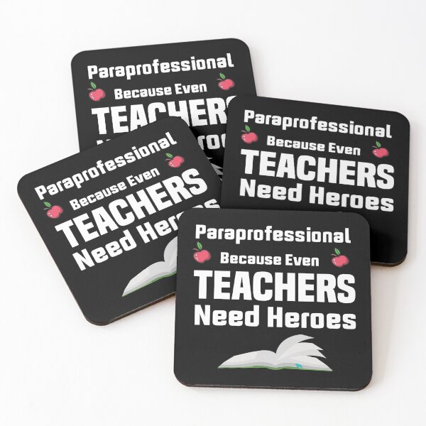Item preview, Paraprofessionals Because Even Teachers Need Heroes Gift For Teachers  designed and sold by AMERZAGUE DESIGN.