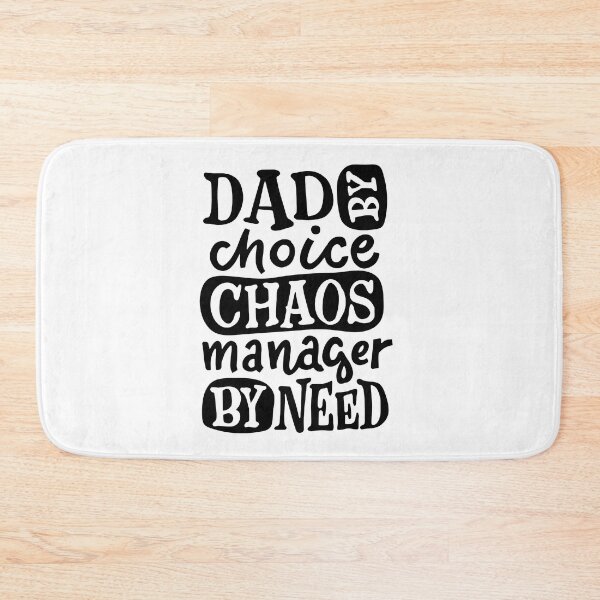 Item preview, DAD By Choice Chaos Manager By Need, Design For Daddy designed and sold by PROMEN Creativity.