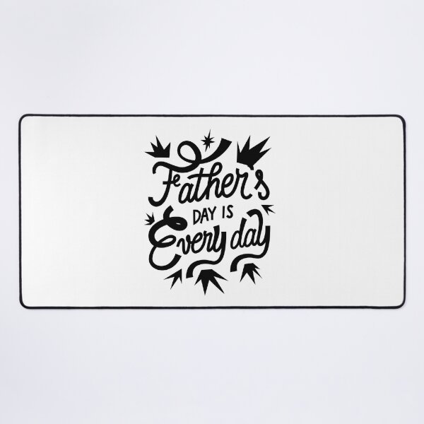 Item preview, Fathers Day Every Day, Design For Daddy Daughter designed and sold by PROMEN Creativity.