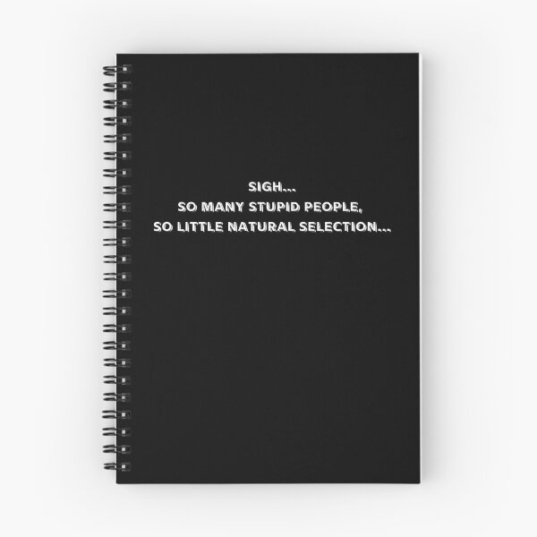 Item preview, Sigh...So many stupid people, so little natural selection designed and sold by OneFunnyDesign.