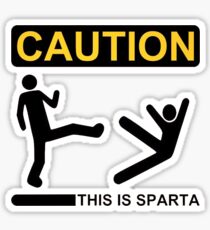 Caution- this is sparta Sticker