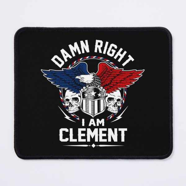 Item preview, Clement Name T Shirt - Damn Right I Am Clement Gift Item Tee designed and sold by celiagomez456.