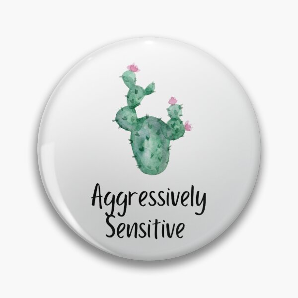 Item preview, Aggressively Sensitive designed and sold by Spoilsbury.