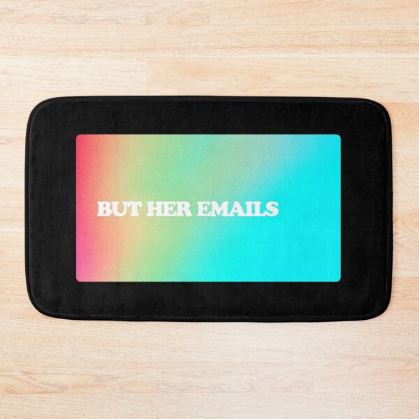 Item preview, But Her Emails designed and sold by dsxclothing.