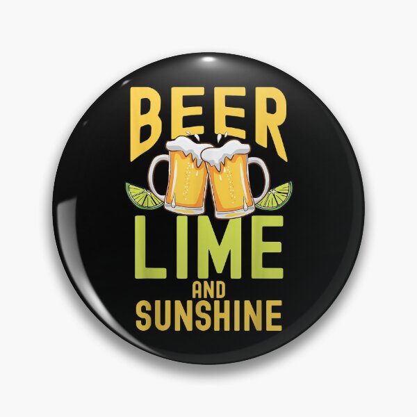 Item preview, Beer Lime And Sunshine Brew Drinking Lager Drinker Lover  designed and sold by mjamerearieona.
