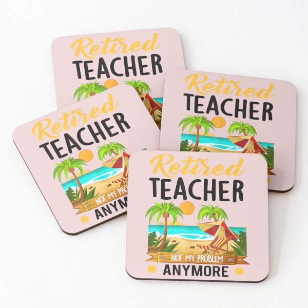 Item preview, Retired Teacher Not My Problem Anymore Retirement Teacher  designed and sold by mjamerearieona.