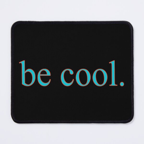 Item preview, Be Cool, Inspirational, Motivational, Minimalist, Typography, Aesthetic Text designed and sold by DULCE76.