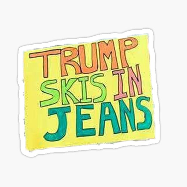 Vista previa del artículo con la obra «Trump esquís en Jeans», diseñado y vendido por knottjodie.