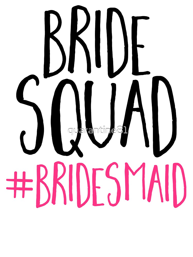 team bridesmaid